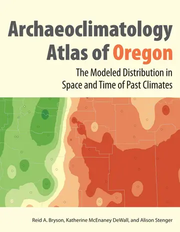 Cover of The Archaeoclimatology Atlas of Oregon