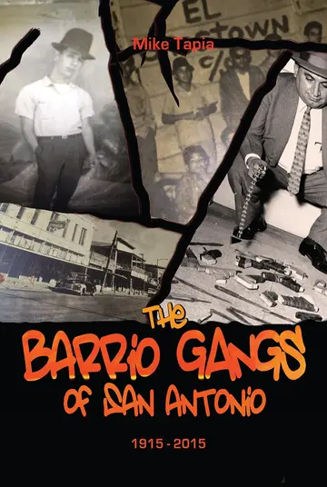 Cover of The Barrio Gangs of San Antonio, 1915-2015