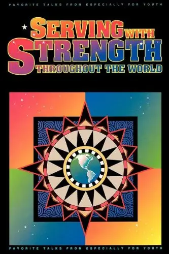 Cover of Serving with Strength Throughout the World