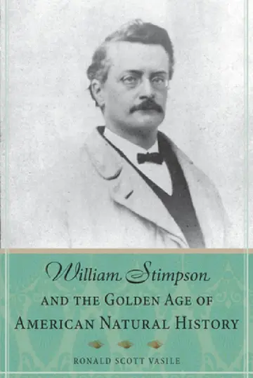 Cover of William Stimpson and the Golden Age of American Natural History