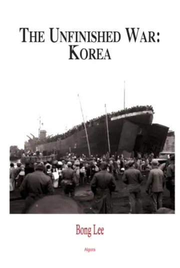 Cover of The Unfinished War - Korea