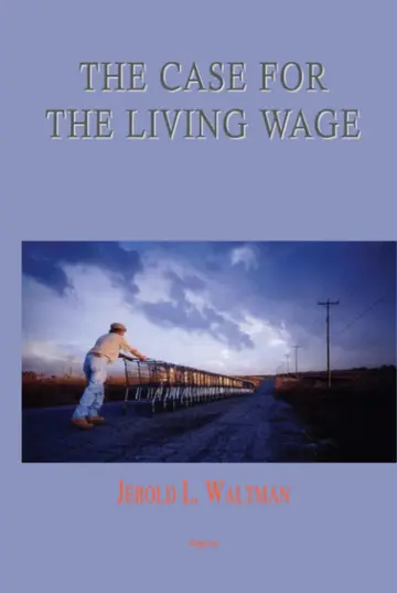 Cover of The Case for the Living Wage