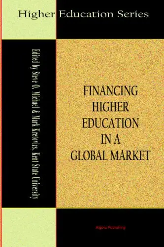 Cover of Financing Higher Education in a Global Market