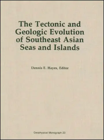 Cover of The Tectonic and Geologic Evolution of Southeast Asian Seas and Islands