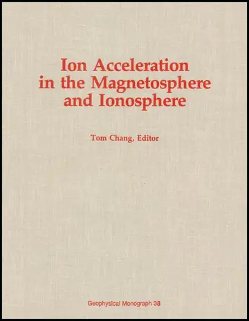 Cover of Ion Acceleration in the Magnetosphere and Ionosphere