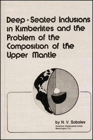 Cover of Deep–Seated Inclusions in Kimberlites and the Problem of the Composition of the Upper Mantle