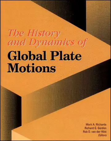 Cover of The History and Dynamics of Global Plate Motions