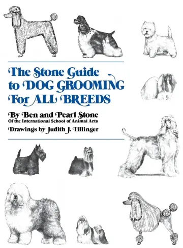 Cover of The Stone Guide to Dog Grooming for All Breeds