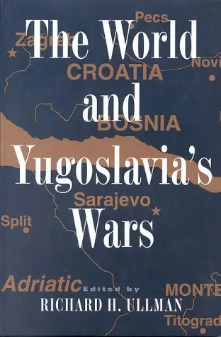 Cover of The World and Yugoslavia's Wars