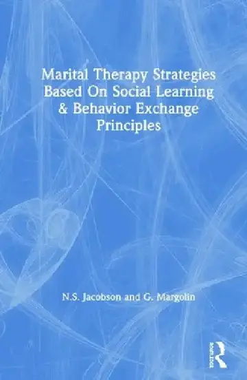 Cover of Marital Therapy Strategies Based On Social Learning & Behavior Exchange Principles
