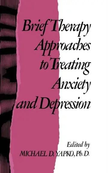 Cover of Brief Therapy Approaches to Treating Anxiety and Depression