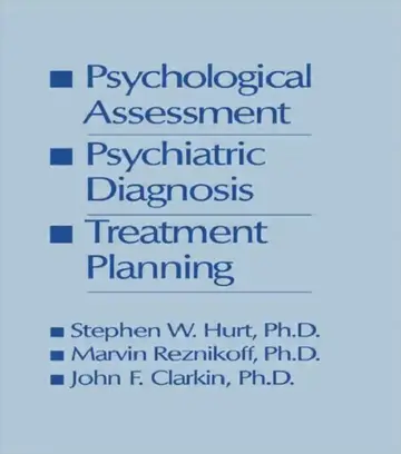 Cover of Psychological Assessment, Psychiatric Diagnosis, And Treatment Planning