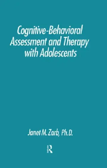 Cover of Cognitive-Behavioural Assessment And Therapy With Adolescents