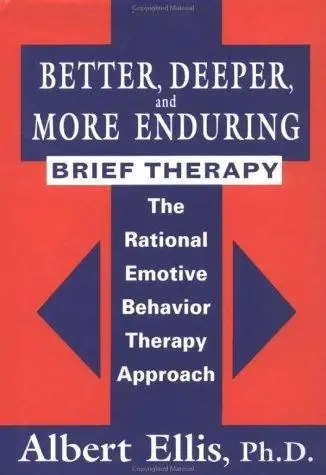 Cover of Better, Deeper And More Enduring Brief Therapy