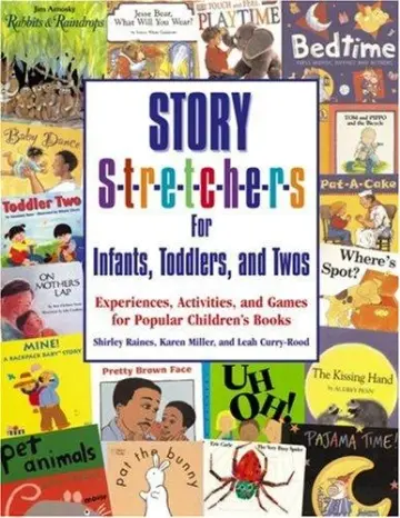 Cover of Story S-t-r-e-t-c-h-e-r-s for Infants, Toddlers, and Twos