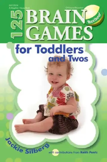 Cover of 125 Brain Games for Toddlers and Twos, Rev. Ed.