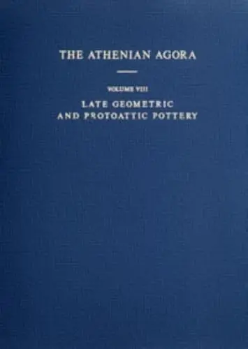 Cover of Late Geometric and Protoattic Pottery
