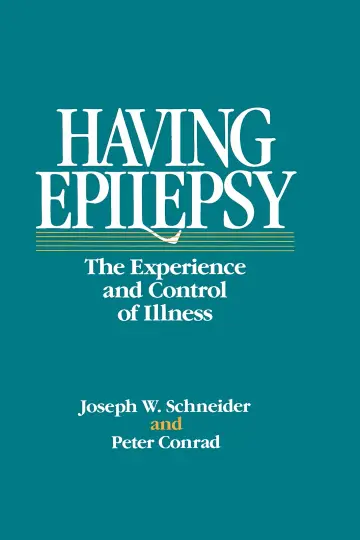 Cover of Having Epilepsy – The Experience and Control of Illness