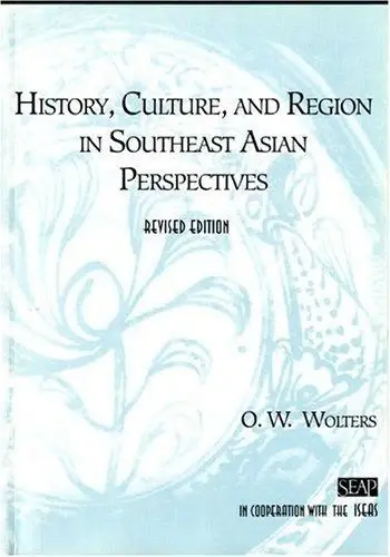 Cover of History, Culture, and Region in Southeast Asian Perspectives