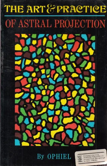 Cover of Art and Practice of Astral Projection