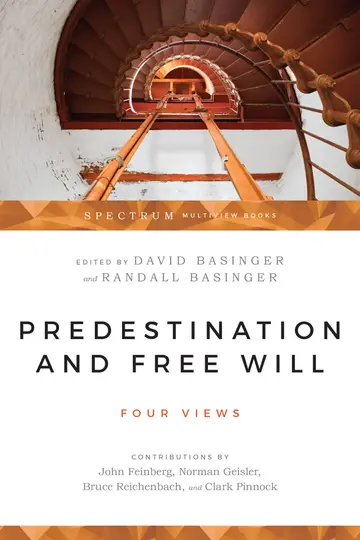 Cover of Predestination and Free Will - Four Views of Divine Sovereignty and Human Freedom