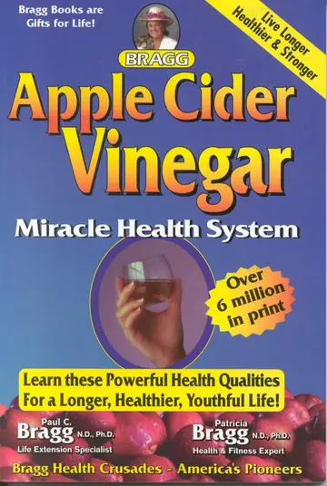 Cover of Bragg Apple Cider Vinegar Miracle Health System