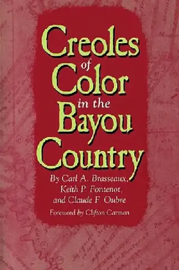 Cover of Creoles of Color in the Bayou Country