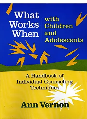 Cover of What Works When with Children and Adolescents