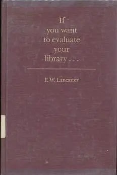 Cover of If You Want to Evaluate Your Library