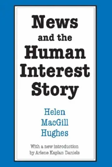 Cover of News and the Human Interest Story