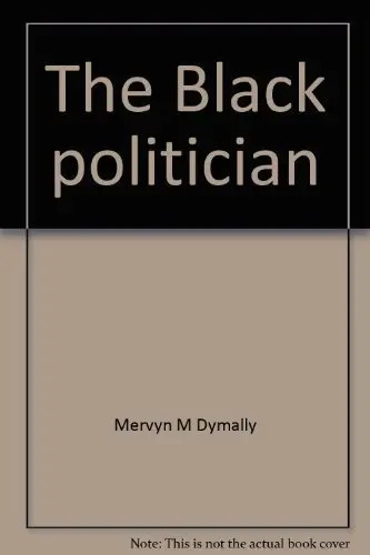 Cover of The Black politician; his struggle for power