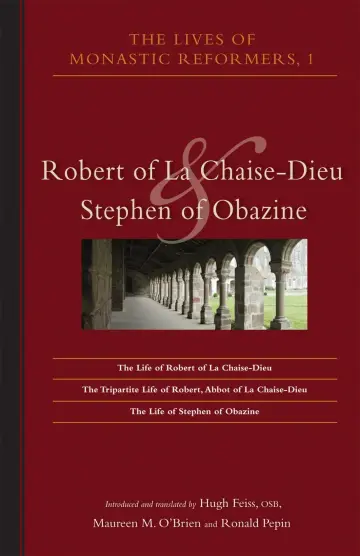 Cover of Robert of La Chaise-dieu and Stephen of Obazine