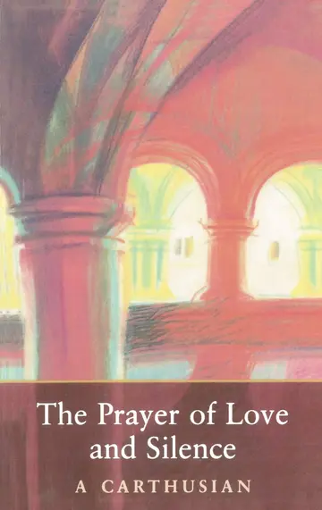 Cover of The Prayer of Love and Silence