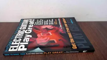 Cover of How to Make Your Electric Guitar Play Great!