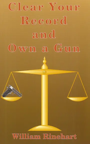 Cover of Clear Your Record and Own a Gun