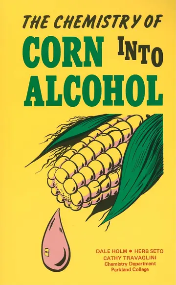 Cover of Chemistry of Corn into Alcohol