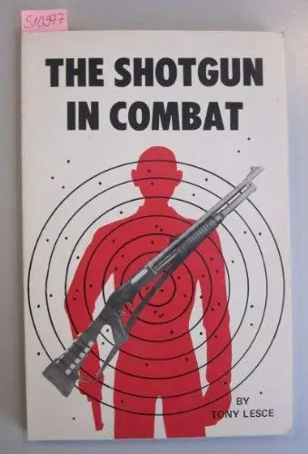 Cover of The Shotgun in Combat
