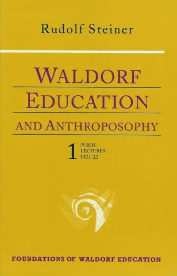 Cover of Waldorf Education and Anthroposophy 1