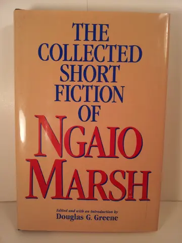 Cover of The collected short fiction of Ngaio Marsh