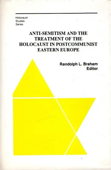 Cover of Anti–Semitism & the Treatment of the Holocaust in Postcommunist Eastern Europe