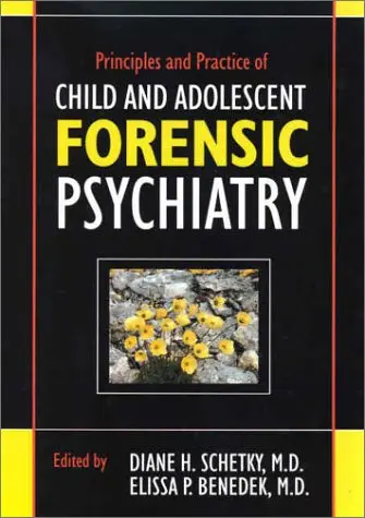 Cover of Principles and Practice of Child and Adolescent Forensic Psychiatry