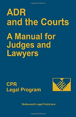 Cover of Alternative Dispute Resolution and the Courts