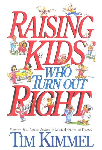 Cover of Raising Kids Who Turn Out Right