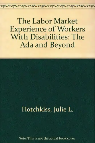 Cover of The Labor Market Experience of Workers with Disabilities