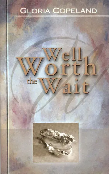 Cover of Well Worth the Wait