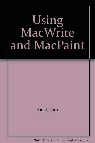Cover of Using MacWrite and MacPaint