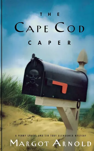 Cover of The Cape Cod Caper – A Penny Spring and Sir Toby Glendower Mystery Reissue