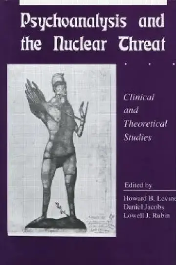 Cover of Psychoanalysis and the Nuclear Threat
