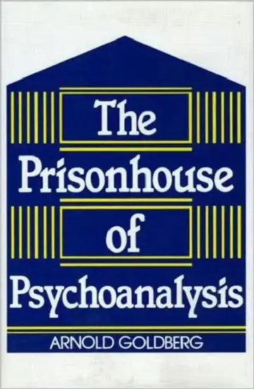 Cover of The Prisonhouse of Psychoanalysis
