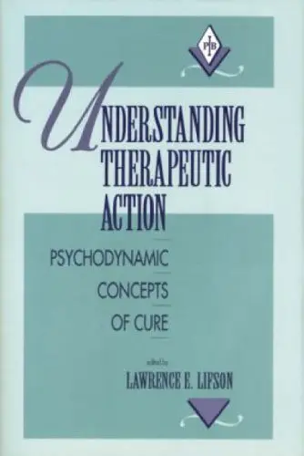 Cover of Understanding Therapeutic Action